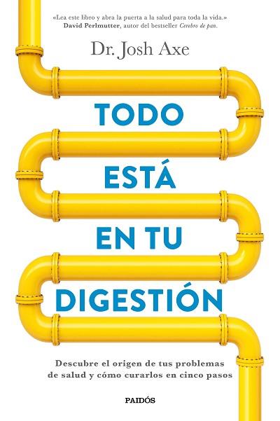 TODO ESTÁ EN TU DIGESTIÓN | 9788449332890 | JOSH AXE | Llibres Parcir | Llibreria Parcir | Llibreria online de Manresa | Comprar llibres en català i castellà online