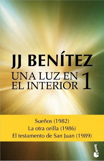 UNA LUZ EN EL INTERIOR. VOLUMEN 1 | 9788408157090 | J. J. BENÍTEZ | Llibres Parcir | Llibreria Parcir | Llibreria online de Manresa | Comprar llibres en català i castellà online