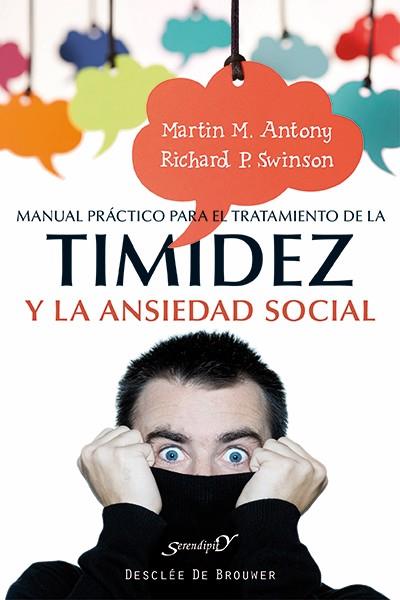 MANUAL PRÁCTICO PARA EL TRATAMIENTO DE LA TIMIDEZ Y LA ANSIEDAD SOCIAL | 9788433027115 | ANTONY, MARTIN M./SWINSON, RICHARD P. | Llibres Parcir | Llibreria Parcir | Llibreria online de Manresa | Comprar llibres en català i castellà online