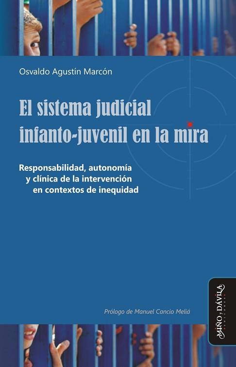 SISTEMA JUDICIAL INFANTO-JUVENIL EN LA MIRA. . RESPONSABILIDAD, AUTONOMÍA Y CLÍNICA DE LA INTERVENCIÓN EN CONTEXTOS D | PODI125612 | MARCÓN  OSVALDO AGUSTÍN | Llibres Parcir | Llibreria Parcir | Llibreria online de Manresa | Comprar llibres en català i castellà online