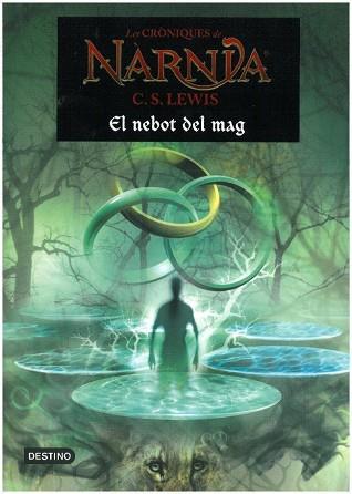 CRONIQUES DE NARNIA 1 EL NEBOT DEL MAG | 9788497089791 | C S LEWIS | Llibres Parcir | Llibreria Parcir | Llibreria online de Manresa | Comprar llibres en català i castellà online