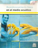 ACONDICIONAMIENTO EN EL MEDIO ACUATICO | 9788480197786 | COLADO SANCHEZ | Llibres Parcir | Llibreria Parcir | Llibreria online de Manresa | Comprar llibres en català i castellà online