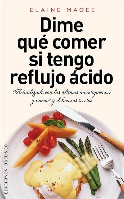 DIME QUÉ COMER SI TENGO REFLUJO ÁCIDO | 9788415968283 | MAGEE, ELAINE | Llibres Parcir | Llibreria Parcir | Llibreria online de Manresa | Comprar llibres en català i castellà online