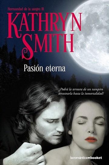 PASION ETERNA | 9788408093954 | SMITH KATHRYN | Llibres Parcir | Llibreria Parcir | Llibreria online de Manresa | Comprar llibres en català i castellà online