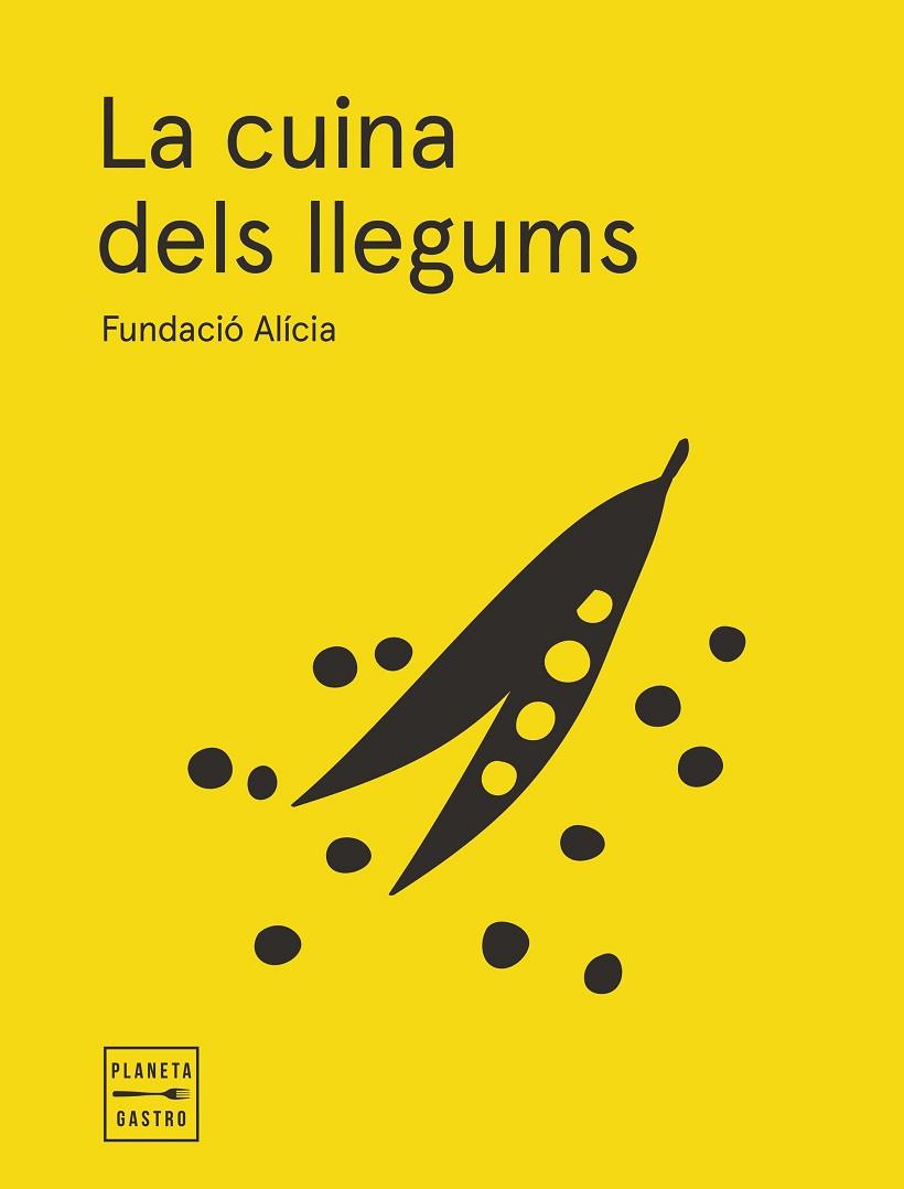 LA CUINA DELS LLEGUMS. EDICIÓ RÚSTEGA AMB SOLAPES | 9788408295358 | FUNDACIÓN ALÍCIA | Llibres Parcir | Llibreria Parcir | Llibreria online de Manresa | Comprar llibres en català i castellà online