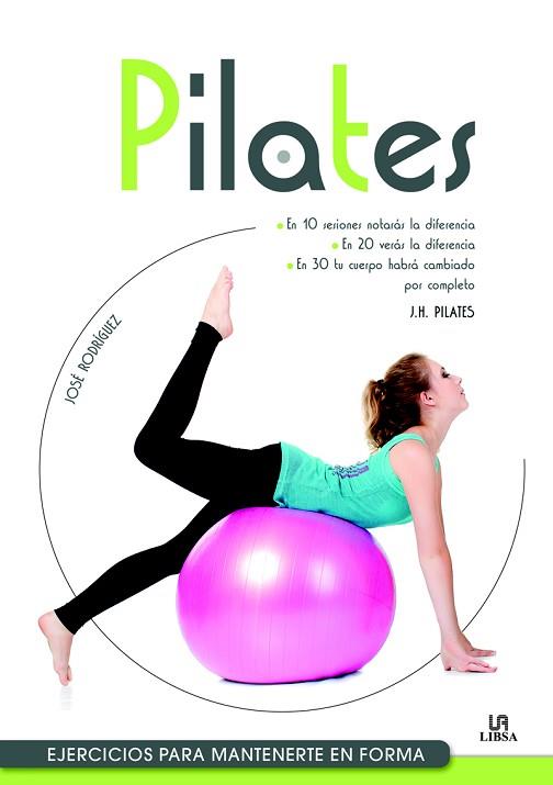 PILATES | 9788466233125 | RODRÍGUEZ RODRÍGUEZ, JOSÉ | Llibres Parcir | Llibreria Parcir | Llibreria online de Manresa | Comprar llibres en català i castellà online