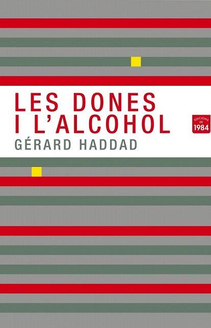 Les dones i l'alcohol | 9788492440801 | Haddad, Gérard | Llibres Parcir | Llibreria Parcir | Llibreria online de Manresa | Comprar llibres en català i castellà online