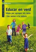 EDUCAR EN VERD idees per apropar els nens i nenes a la natu | 9788499800943 | HEIKE FREIRE | Llibres Parcir | Llibreria Parcir | Llibreria online de Manresa | Comprar llibres en català i castellà online