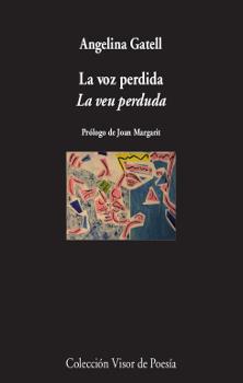 LA VOZ PERDIDA / LA VEU PERDUDA | 9788498953114 | GATELL, ANGELINA | Llibres Parcir | Llibreria Parcir | Llibreria online de Manresa | Comprar llibres en català i castellà online