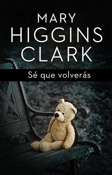 SE QUE VOLVERAS | 9788401352447 | HIGGINS CLARK MARY | Llibres Parcir | Llibreria Parcir | Llibreria online de Manresa | Comprar llibres en català i castellà online