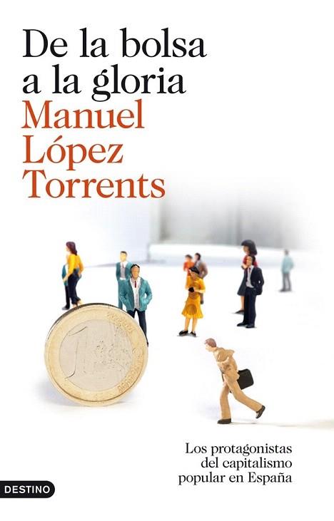 DE LA BOLSA A LA GLORIA | 9788423345878 | MANUEL LÓPEZ TORRENTS | Llibres Parcir | Librería Parcir | Librería online de Manresa | Comprar libros en catalán y castellano online