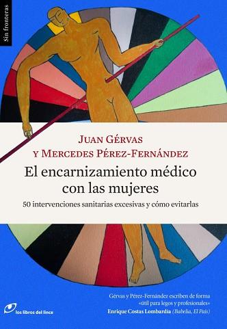 EL ENCARNIZAMIENTO MÉDICO CON LAS MUJERES | 9788415070627 | GÉRVAS, JUAN / PÉREZ-FERNÁNDEZ, MERCEDES | Llibres Parcir | Llibreria Parcir | Llibreria online de Manresa | Comprar llibres en català i castellà online