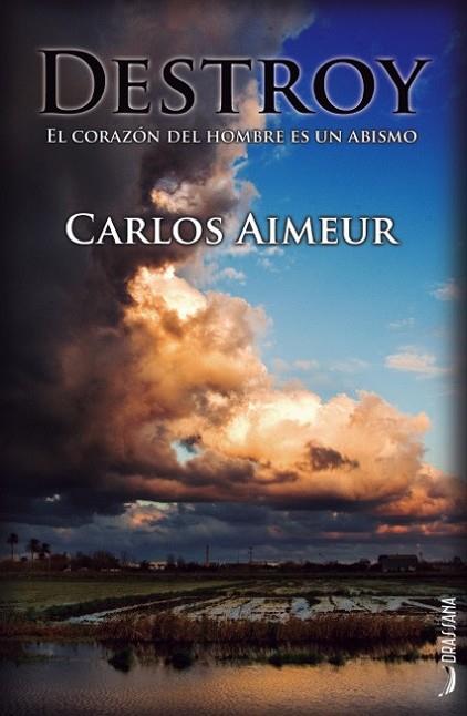 DESTROY | 9788494388521 | AIMEUR URIOS, CARLOS | Llibres Parcir | Llibreria Parcir | Llibreria online de Manresa | Comprar llibres en català i castellà online