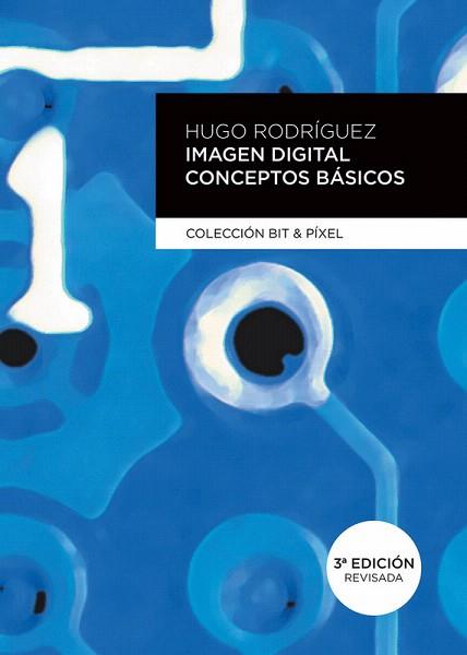 Imagen Digital Conceptos Basicos | 9788426719065 | Rodriguez Alonso, Hugo | Llibres Parcir | Llibreria Parcir | Llibreria online de Manresa | Comprar llibres en català i castellà online