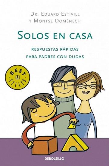 SOLOS EN CASA | 9788499081632 | DR EDUARD ESTIVILL MONTSE DOMENECH | Llibres Parcir | Librería Parcir | Librería online de Manresa | Comprar libros en catalán y castellano online