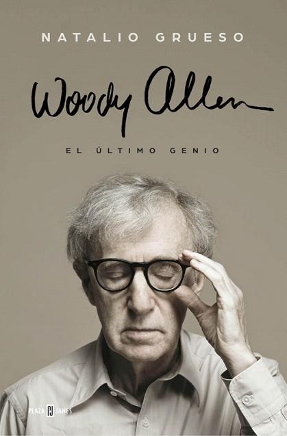 WOODY ALLEN: EL ÚLTIMO GENIO | 9788401016691 | GRUESO,NATALIO | Llibres Parcir | Llibreria Parcir | Llibreria online de Manresa | Comprar llibres en català i castellà online