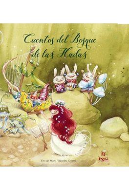 CUENTOS DEL BOSQUE DE LAS HADAS | 9788494473913 | TITO DEL MURO | Llibres Parcir | Llibreria Parcir | Llibreria online de Manresa | Comprar llibres en català i castellà online