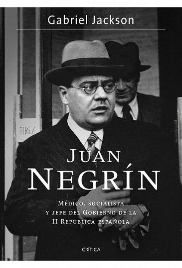 Juan Negrín | 9788498923841 | Gabriel Jackson | Llibres Parcir | Llibreria Parcir | Llibreria online de Manresa | Comprar llibres en català i castellà online