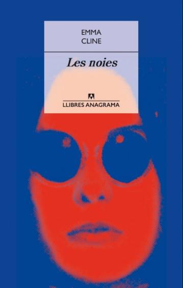 LES NOIES | 9788433915368 | EMMA CLINE | Llibres Parcir | Llibreria Parcir | Llibreria online de Manresa | Comprar llibres en català i castellà online