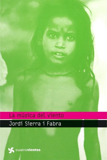 LA MUSICA DEL VIENTO col cuatrovientos 12 años | 9788408099086 | JORDI SIERRA I FABRA | Llibres Parcir | Librería Parcir | Librería online de Manresa | Comprar libros en catalán y castellano online