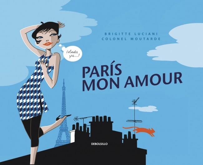 PARIS MON AMOUR novela grafica | 9788499081533 | BRIGITTE LUCIANI COLONEL MOUTARDE | Llibres Parcir | Llibreria Parcir | Llibreria online de Manresa | Comprar llibres en català i castellà online