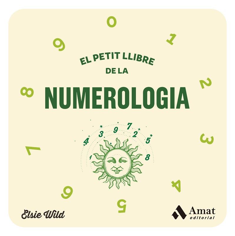 EL PETIT LLIBRE DE LA NUMEROLOGIA | 9788419870278 | WILD, ELSIE | Llibres Parcir | Llibreria Parcir | Llibreria online de Manresa | Comprar llibres en català i castellà online