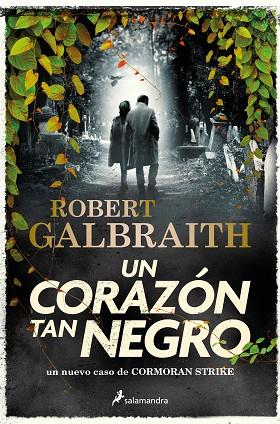 UN CORAZÓN TAN NEGRO (CORMORAN STRIKE 6) | 9788419346094 | GALBRAITH, ROBERT | Llibres Parcir | Librería Parcir | Librería online de Manresa | Comprar libros en catalán y castellano online