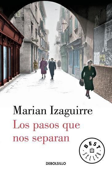 LOS PASOS QUE NOS SEPARAN | 9788466329330 | IZAGUIRRE,MARIAN | Llibres Parcir | Llibreria Parcir | Llibreria online de Manresa | Comprar llibres en català i castellà online