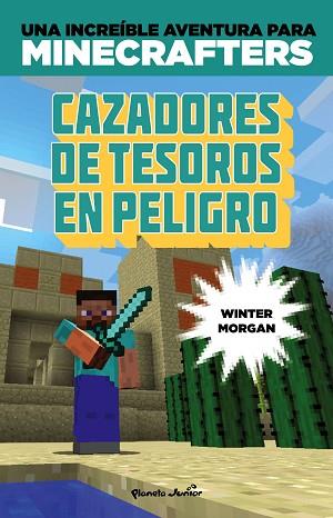 MINECRAFT. CAZADORES DE TESOROS EN PELIGRO | 9788408152507 | WINTER MORGAN | Llibres Parcir | Llibreria Parcir | Llibreria online de Manresa | Comprar llibres en català i castellà online