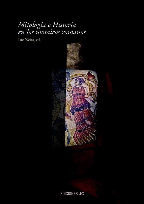 MITOLOGIA HISTORIA MOSAICOS ROMANOS | 9788495121561 | NEIRA LUZ | Llibres Parcir | Llibreria Parcir | Llibreria online de Manresa | Comprar llibres en català i castellà online