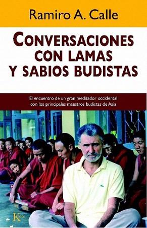 CONVERSACIONES CON LAMAS Y SABIOS BUDISTAS | 9788472459007 | RAMIRO A CALLE | Llibres Parcir | Llibreria Parcir | Llibreria online de Manresa | Comprar llibres en català i castellà online