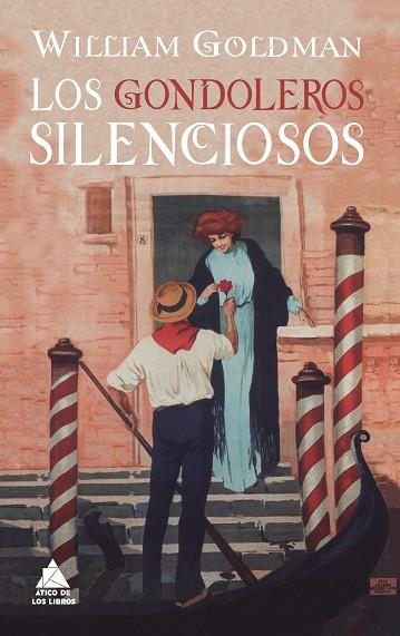 LOS GONDOLEROS SILENCIOSOS | 9788416222742 | GOLDMAN, WILLIAM | Llibres Parcir | Llibreria Parcir | Llibreria online de Manresa | Comprar llibres en català i castellà online