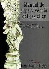 MANUAL SUPERVIVENCIA CASTELLER | 9788489890749 | ROSER | Llibres Parcir | Llibreria Parcir | Llibreria online de Manresa | Comprar llibres en català i castellà online