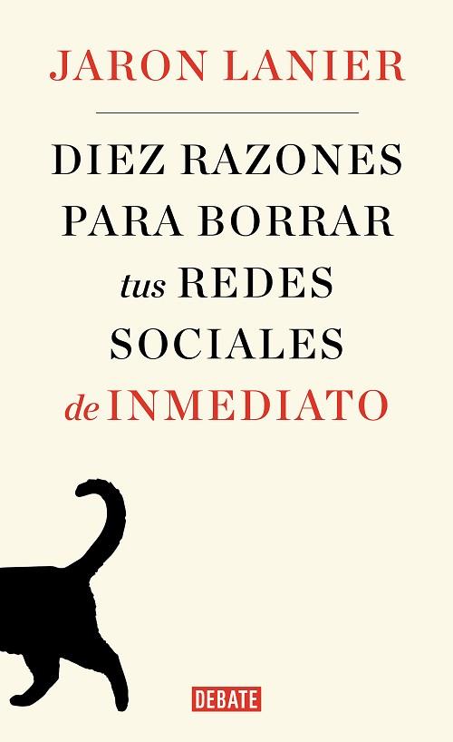 DIEZ RAZONES PARA BORRAR TUS REDES SOCIALES DE INMEDIATO | 9788499929170 | LANIER, JARON | Llibres Parcir | Llibreria Parcir | Llibreria online de Manresa | Comprar llibres en català i castellà online