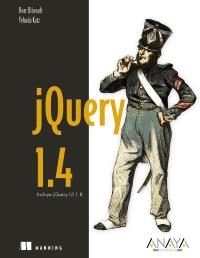 JQUERY 1,4 | 9788441529311 | BEAR BIBEAULT YEHUDA KATZ | Llibres Parcir | Llibreria Parcir | Llibreria online de Manresa | Comprar llibres en català i castellà online