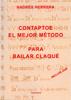 Contaptoe. El mejor método para bailar claqué | 9788490311714 | Herrera (chileno), Andrés | Llibres Parcir | Librería Parcir | Librería online de Manresa | Comprar libros en catalán y castellano online