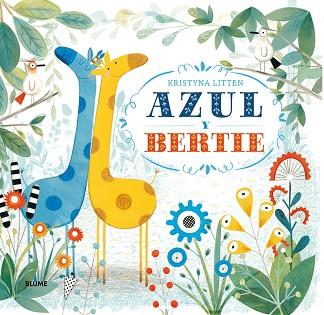 AZUL Y BERTIE | 9788498018752 | LITTEN, KRISTYNA | Llibres Parcir | Llibreria Parcir | Llibreria online de Manresa | Comprar llibres en català i castellà online