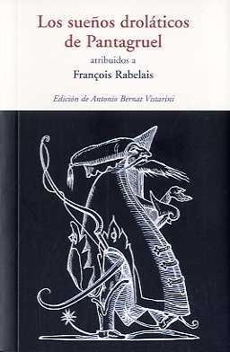 SUEÑOS DROLÁTICOS DE PANTAGRUEL, LOS | 9788497167222 | REBELAIS, FRANÇOIS | Llibres Parcir | Llibreria Parcir | Llibreria online de Manresa | Comprar llibres en català i castellà online