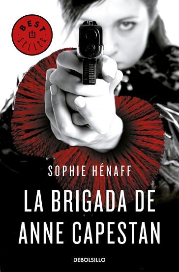 LA BRIGADA DE ANNE CAPESTAN (ANNE CAPESTAN 1) | 9788466340663 | SOPHIE HÉNAFF | Llibres Parcir | Llibreria Parcir | Llibreria online de Manresa | Comprar llibres en català i castellà online