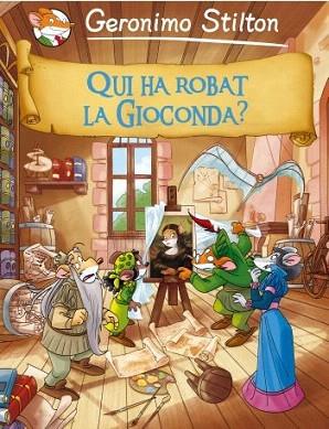 QUI HA ROBAT LA GIOCONDA ? COMIC STILTON | 9788499322704 | STILTON COMIC | Llibres Parcir | Llibreria Parcir | Llibreria online de Manresa | Comprar llibres en català i castellà online