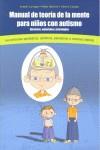 MANUAL DE TEORÍA DE LA MENTE PARA NIÑOS CON AUTISMO | 9788493841072 | CORNAGO GÓMEZ, ANABEL | Llibres Parcir | Llibreria Parcir | Llibreria online de Manresa | Comprar llibres en català i castellà online