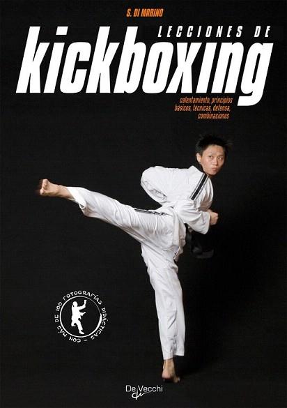 LECCIONES DE KICKBOXING | 9788431529482 | DI MARINO STEFANO | Llibres Parcir | Llibreria Parcir | Llibreria online de Manresa | Comprar llibres en català i castellà online