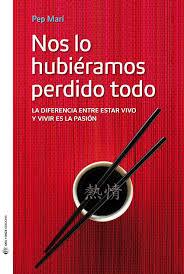 NOS LO HUBIÉRAMOS PERDIDO TODO | 9788494225239 | PEP MARI | Llibres Parcir | Librería Parcir | Librería online de Manresa | Comprar libros en catalán y castellano online