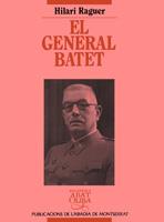 GENERAL BATET | 9788478265275 | RAGUER | Llibres Parcir | Llibreria Parcir | Llibreria online de Manresa | Comprar llibres en català i castellà online