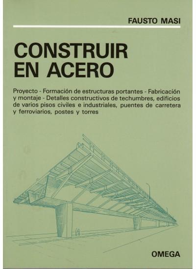 CONSTRUIR EN ACERO | 9788428208338 | MASI | Llibres Parcir | Llibreria Parcir | Llibreria online de Manresa | Comprar llibres en català i castellà online