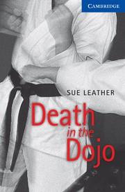 DEATH IN THE DOJO LEVEL 5 | 9780521656214 | LEATHER, SUE | Llibres Parcir | Llibreria Parcir | Llibreria online de Manresa | Comprar llibres en català i castellà online