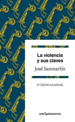 LA VIOLENCIA Y SUS CLAVES | 9788434407220 | JOSÉ SANMARTÍN | Llibres Parcir | Librería Parcir | Librería online de Manresa | Comprar libros en catalán y castellano online