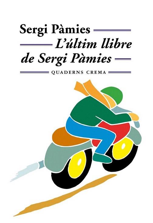 L ULTIM LLIBRE DE SERGI PAMIES | 9788477273097 | PAMIES SERGI | Llibres Parcir | Llibreria Parcir | Llibreria online de Manresa | Comprar llibres en català i castellà online