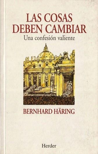 LAS COSAS DEBEN CAMBIAR | 9788425419065 | BERNHARD HARING | Llibres Parcir | Librería Parcir | Librería online de Manresa | Comprar libros en catalán y castellano online