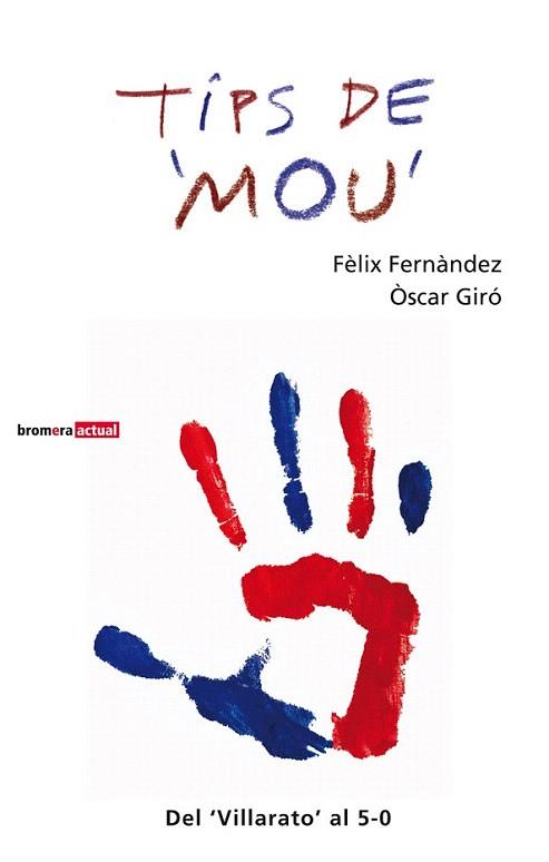 TIPS DE MOU | 9788498248920 | FELIX FERNANDEZ | Llibres Parcir | Llibreria Parcir | Llibreria online de Manresa | Comprar llibres en català i castellà online